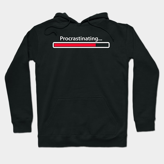 Procrastinating... Hoodie by Indie Pop